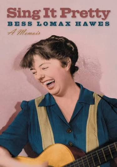 Bess Lomax Hawes: Folklore and Power